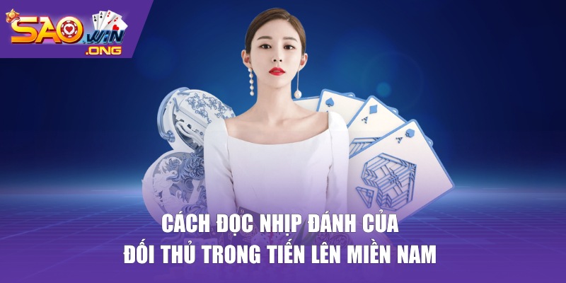 đọc nhịp đánh của đối thủ