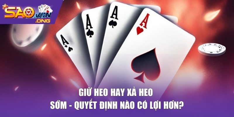 giữ heo hay xả heo sớm
