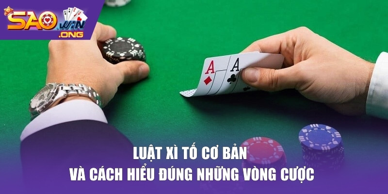 Luật xì tố cơ bản