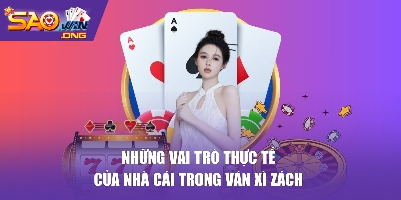 Vai trò của nhà cái